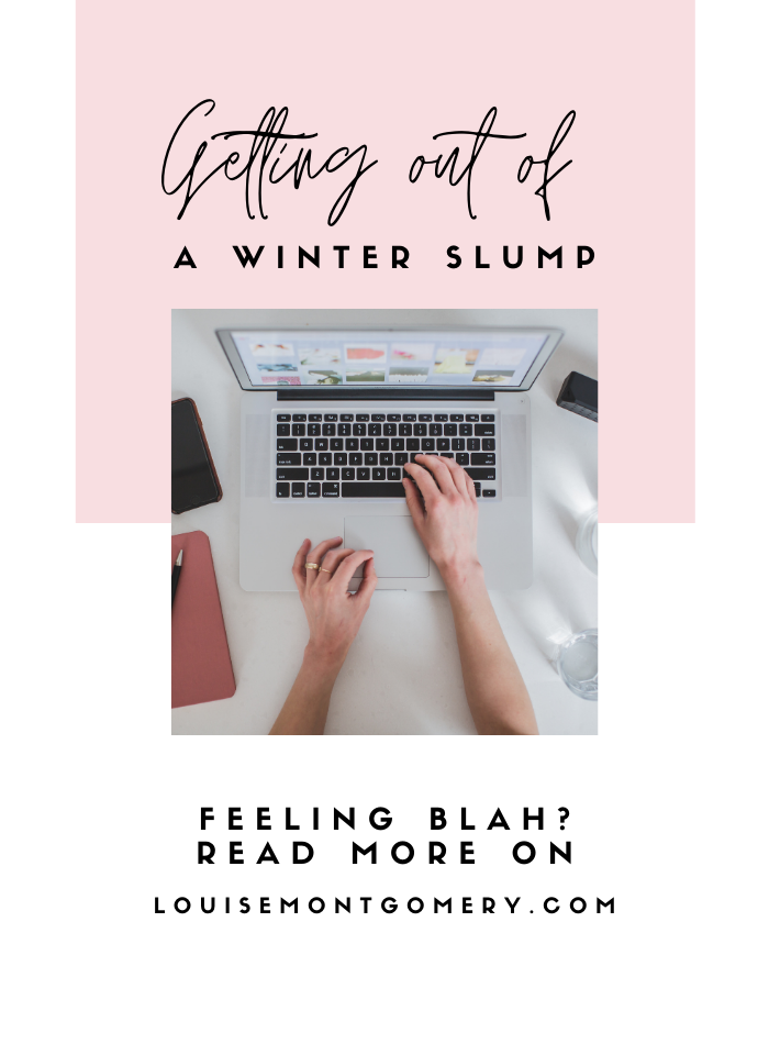 getting out of a winter slump